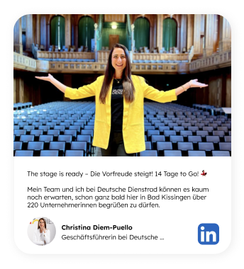 A LinkedIn post by Christina Diem-Puello, who is standing on a stage in a hall with empty rows of seats, arms outstretched and wearing a yellow jacket. The text in the post reads: "The stage is ready – the anticipation is growing! 14 days to go! 🎻 My team and I at the company bike company can hardly wait to welcome over 220 female entrepreneurs here in Bad Kissingen very soon."